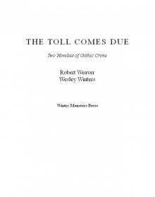 The Toll Comes Due