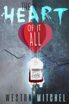 The Heart of It All (HeartSick Series Book 1)