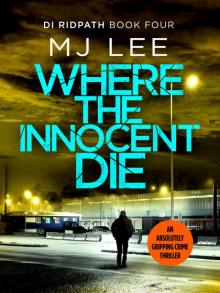 Where the Innocent Die Where the Innocent Die