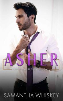 Asher: A Billionaire’s Game Novel