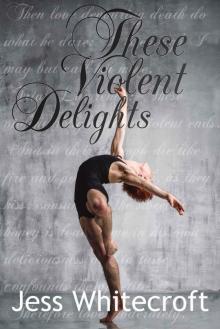 These Violent Delights