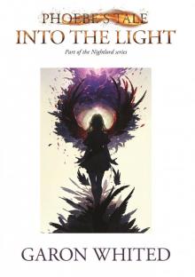 Phoebe's Tale: Into the Light (Nightlord)