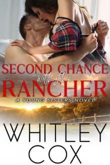 Second Chance with the Rancher (Young Sisters Book 3)