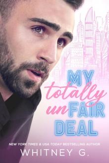 My Totally Unfair Deal: A Spicy & Contemporary Romance