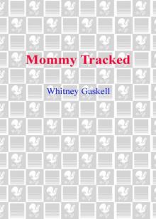 Mommy Tracked