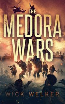 The Medora Wars