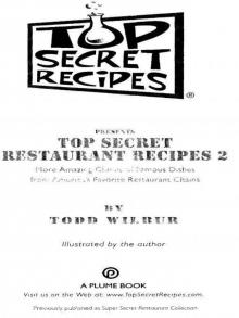Top Secret Restaurant Recipes 2