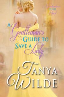 A Gentleman's Guide to Save a Lady: Misadventures of the Heart