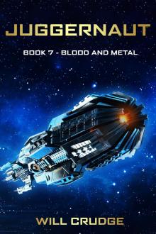 Juggernaut: Book 7: Blood and Metal