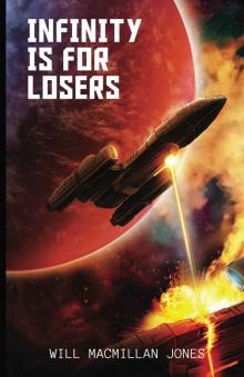 Infinity Is For Losers (Space Scout Book 2)