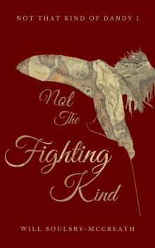 Not the Fighting Kind Not the Fighting Kind