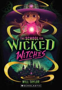 The School for Wicked Witches
