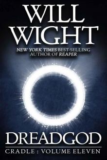Dreadgod (Cradle Book 11) Dreadgod (Cradle Book 11)