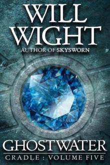 Ghostwater (Cradle Book 5) Ghostwater (Cradle Book 5)