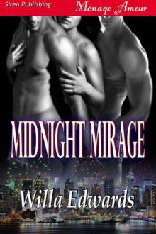 Edwards, Willa - Midnight Mirage (Siren Publishing Ménage Amour) Edwards, Willa - Midnight Mirage (Siren Publishing Ménage Amour)