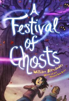 A Festival of Ghosts A Festival of Ghosts
