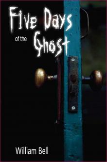 Five Days of the Ghost