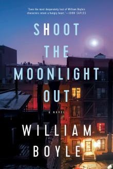 Shoot the Moonlight Out Shoot the Moonlight Out