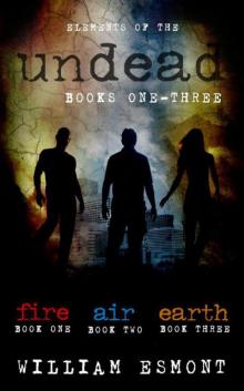 Elements of the Undead - Omnibus Edition (Books One - Three)
