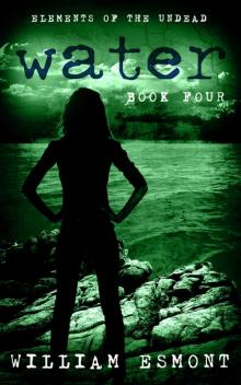 Elements of the Undead (Book 4): Water