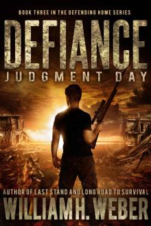 Defiance: Judgment Day (The Defending Home Series Book 3)