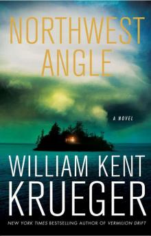 Northwest Angle: A Novel