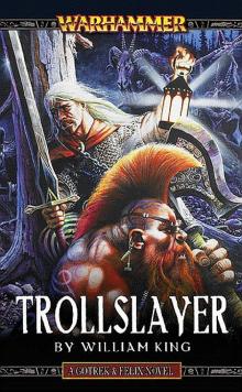 Gotrek & Felix [01] - Trollslayer
