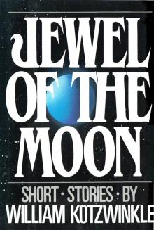 Jewel of the Moon: Short Stories Jewel of the Moon: Short Stories