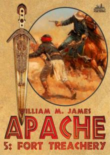 Fort Treachery (An Apache Western #5) Fort Treachery (An Apache Western #5)
