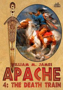 The Death Train (Apache 04) The Death Train (Apache 04)