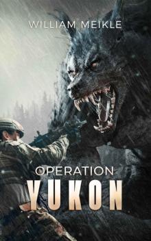 Operation: Yukon Operation: Yukon