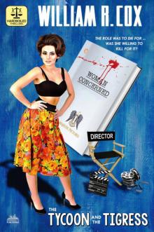 The Tycoon and the Tigress (A Hard Boiled Thriller) The Tycoon and the Tigress (A Hard Boiled Thriller)