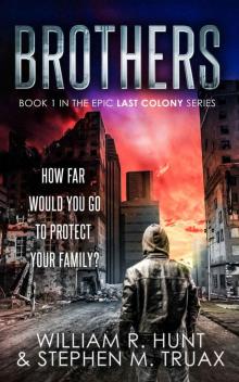Brothers (The Last Colony Book 1)