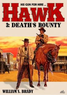 Death's Bounty (A Hawk Western #3) Death's Bounty (A Hawk Western #3)