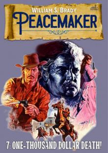 One-Thousand Dollar Death (A Peacemaker Western #7) One-Thousand Dollar Death (A Peacemaker Western #7)