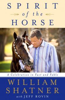 Spirit of the Horse Spirit of the Horse