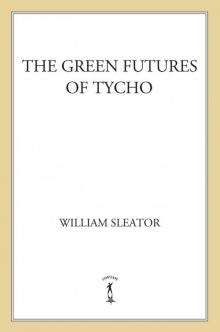 The Green Futures of Tycho