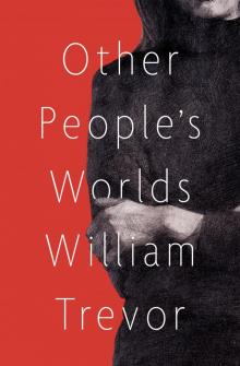 Other People's Worlds Other People's Worlds