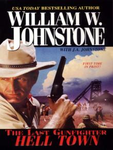 The Last Gunfighter: Hell Town