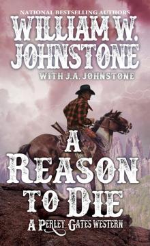 A Reason to Die A Reason to Die