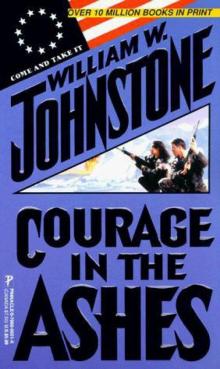 Courage In The Ashes
