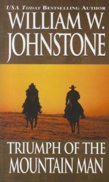 Triumph of the Mountain Man Triumph of the Mountain Man