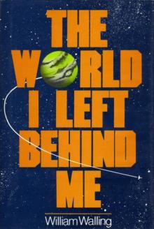 The World I Left Behind Me