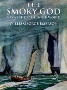 The Smoky God The Smoky God