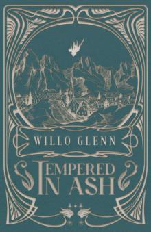 Tempered in Ash (Heroes of the Terrain Saga Book 1)