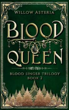 Blood Queen (Blood Singer Trilogy Book 2)