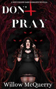 Don't Pray: A Dark Paranormal Romance