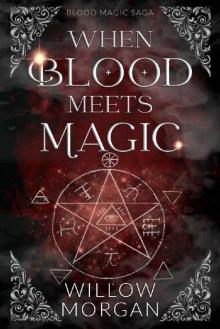 When Blood Meets Magic