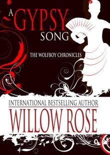 A Gypsy Song (The Eye of the Crystal Ball - The Wolfboy Chronicles) A Gypsy Song (The Eye of the Crystal Ball - The Wolfboy Chronicles)