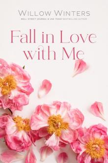 Fall in Love with Me Fall in Love with Me